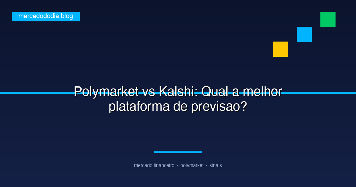 Polymarket vs Kalshi: Qual a Melhor Plataforma de Previsao em 2026?